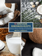 50 Köstliche Kokosnuss-Rezepte: Leckere kokosnusshaltige Inspirationen für Kochtopf, Pfanne, Schongarer und Backofen