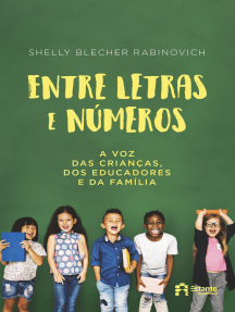 Entre letras e números: A voz das crianças, dos educadores e da família