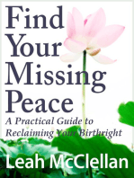 Find Your Missing Peace: A Practical Guide to Reclaiming Your Birthright