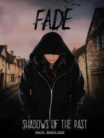 Fade: Shadows Of The Past