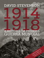 1914-1918: A história da Primeira Guerra Mundial