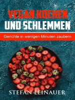 Vegan kochen und schlemmen: Gerichte in wenigen Minuten zaubern