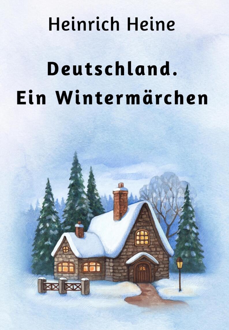 Deutschland. Ein Wintermärchen by Heinrich Heine Read Online