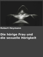 Die hörige Frau und die sexuelle Hörigkeit