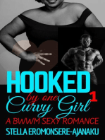 Hooked by one Curvy Girl ~ A BWWM Sexy Romance: Curvy Girl Romance, #1