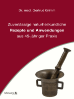 Zuverlässige naturheilkundliche Rezepte und Anwendungen: aus 45-jähriger Praxis