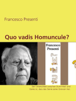 Quo vadis Homuncule?: Der Unterschied zwischen Dummheit und Genie ist, dass das Genie seine Grenzen hat.