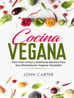 Cocina Vegana: Guía Paso a Paso y Deliciosas Recetas Para Una Alimentación Vegana Saludable (Vegan Cooking Spanish Version)