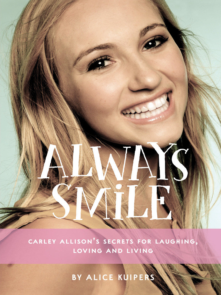 Did Carley Allison And John Servinis Get Married Always Smile by Alice Kuipers - Ebook | Scribd