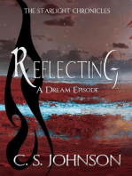 Reflecting: A Dream Episode of the Starlight Chronicles: The Starlight Chronicles, #5.5