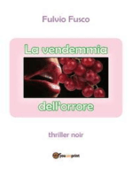 La vendemmia dell’orrore