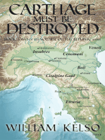 Carthage Must Be Destroyed (Book 2 of the Soldier of the Republic series)