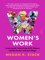 Women's Work: a personal reckoning with labour, motherhood, and privilege