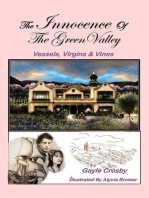 The Innocence of the Green Valley: Vessels, Virgins & Vines