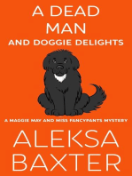 A Dead Man and Doggie Delights: A Maggie May and Miss Fancypants Mystery, #1