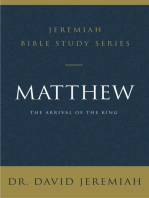 Matthew: The Arrival of the King