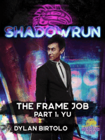 Shadowrun: The Frame Job, Part 1: Yu: Shadowrun Novella, #1