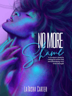No More Shame: A Survivor's Guide to Letting Go of the Past and Discovering Your Inner Strength
