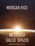 Messaggi dallo Spazio (Le Cronache dell’invasione— Libro Uno): Un thriller fantascientifico