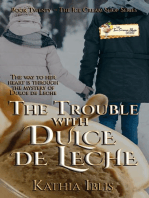 The Trouble with Dulce de Leche