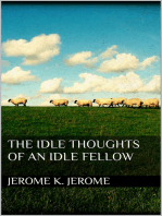 The Idle Thoughts of an Idle Fellow