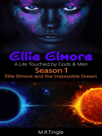 Ellie Elmore A Life Touched by Gods & Men: Season 1 Ellie Elmore and the Impossible Dream