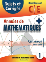 Annales de Mathématiques, Baccalauréat C et E, Cameroun, 2008 - 2018: Sujets et Corrigés