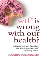 WTF* is Wrong with Our Health? (*What the Food)