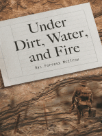 Under Dirt, Water, and Fire