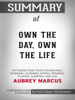 Summary of Own the Day, Own Your Life: Optimized Practices for Waking, Working, Learning, Eating, Training, Playing, Sleeping, and Sex | Conversation Starters