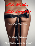 Like Mother, Like Daughter: An Erotic Adventure - Part 1 - The Deal