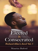 Elected & Consecrated: Richard Allen's Anvil Vol. 1