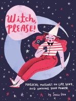 Witch, Please: Magical Musings on Life, Love, and Owning Your Power