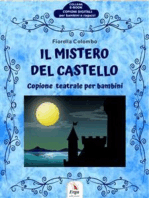 Il mistero del castello: Copione teatrale per bambini