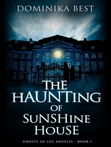 The Haunting of Sunshine House: Ghosts of Los Angeles, #1