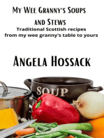 My Wee Granny's Soups and Stews: My Wee Granny's Scottish Recipes, #3