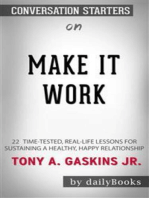 Make It Work: 22 Time-Tested, Real-Life Lessons for Sustaining a Healthy, Happy Relationship by Gaskins Jr., Tony A. | Conversation Starters