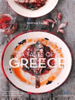 A Taste of Greece: Bring Mediterranean cuisine to your table with 90 unique island recipes