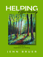 Helping Effortlessly: A Book of Inspiration and Healing