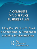 A Complete Maid Service Business Plan: A Key Part Of How To Start A Commercial & Residential Cleaning Service Business