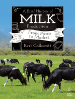 Brief History of Milk Production, A: From Farm to Market