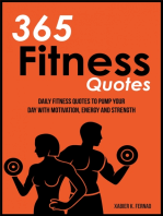 365 Fitness Quotes: Daily Fitness Quotes to Pump Your Day with Motivation, Energy and Strength