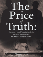 The Price of Truth: A true story of child sexual abuse in the Orthodox Jewish world -- and one girl's courage to survive and heal.