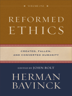 Reformed Ethics : Volume 1: Created, Fallen, and Converted Humanity