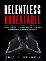 Relentless and Unbeatable