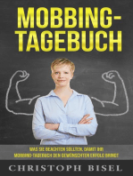 Mobbing-Tagebuch: Was Sie beachten sollten, damit Ihr Mobbing-Tagebuch den gewünschten Erfolg bringt