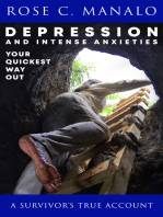 Depression and Intense Anxieties Your Quickest Way Out