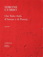 Che tutto arda d´amore e di poesia