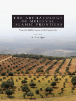The Archaeology of Medieval Islamic Frontiers: From the Mediterranean to the Caspian Sea