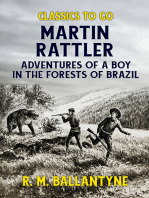 Martin Rattler Adventures of a Boy in he Forests of Brazil